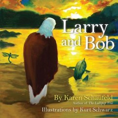 Larry and Bob - Schaufeld, Karen
