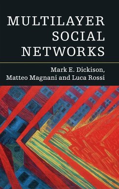 Multilayer Social Networks - Dickison, Mark E.; Magnani, Matteo; Rossi, Luca