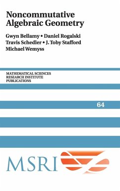 Noncommutative Algebraic Geometry - Bellamy, Gwyn; Rogalski, Daniel; Schedler, Travis