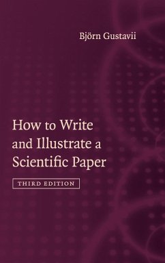 How to Write and Illustrate a Scientific Paper - Gustavii, Björn