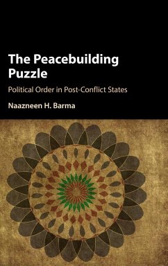 The Peacebuilding Puzzle - Barma, Naazneen H.