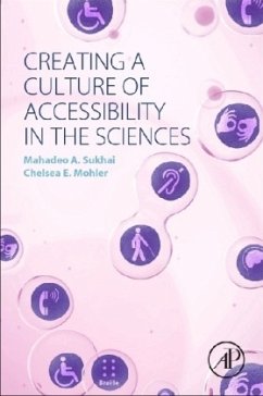Creating a Culture of Accessibility in the Sciences - Sukhai, Mahadeo A.;Mohler, Chelsea E.