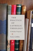 The Practice of Catholic Theology