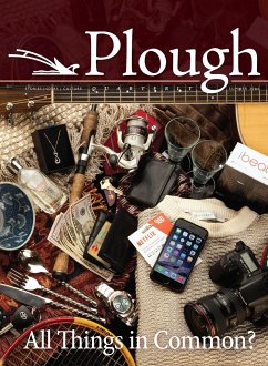 Plough Quarterly No. 9 - Hauerwas, Stanley; Warren, Rick; Boff, Leonardo; Lubich, Chiara; Lewis, C S; Vanier, Jean; Nouwen, Henri J M; Arnold, Eberhard; Mayfield, D L