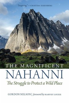 The Magnificent Nahanni - Nelson, Gordon