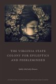 The Virginia State Colony for Epileptics and Feebleminded: Poems