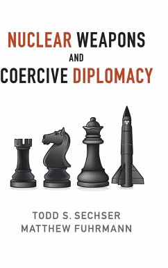 Nuclear Weapons and Coercive Diplomacy - Sechser, Todd S.; Fuhrmann, Matthew