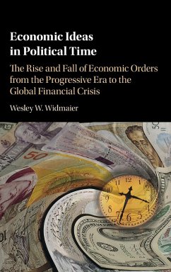 Economic Ideas in Political Time - Widmaier, Wesley W.