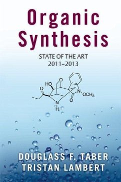 Organic Synthesis - Taber, Douglass F; Lambert, Tristan