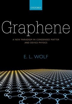 Graphene: A New Paradigm in Condensed Matter and Device Physics - Wolf, E. L.