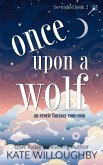 Once Upon a Wolf (Be-Wished, #2) (eBook, ePUB)