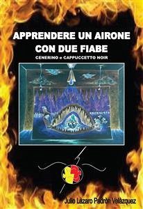 Apprendere un airone con due fiabe (eBook, PDF) - Làzaro Padròn Velàzquez, Julio