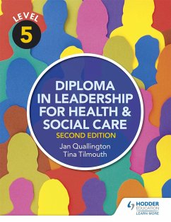 Level 5 Diploma in Leadership for Health and Social Care 2nd Edition - Tilmouth, Tina; Quallington, Jan