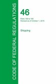 Code of Federal Regulations Title 46, Volume 6, October 1, 2015