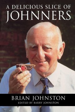 A Delicious Slice Of Johnners - Johnston, Brian