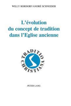 Cover L'évolution du concept de tradition dans l'Eglise ancienne