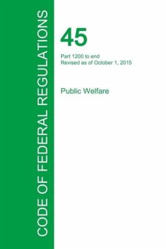 Code of Federal Regulations Title 45, Volume 4, October 1, 2015