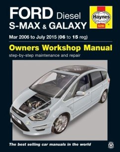 Ford S-MAX & Galaxy Diesel (Mar 06 - July 15) Haynes Repair Manual - Storey, Mark