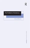 The Problem of Existence The Problem of Existence