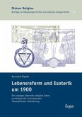 Lebensreform und Esoterik um 1900