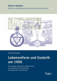 Lebensreform und Esoterik um 1900 - Bigalke, Bernadett