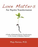 Love Matters For Psychic Transformation