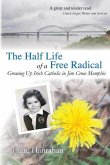 The Half-Life of a Free Radical
