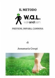 Il Metodo WAL (eBook, ePUB) - Crespi, Annamaria