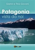 Patagonia vista da noi (eBook, PDF)