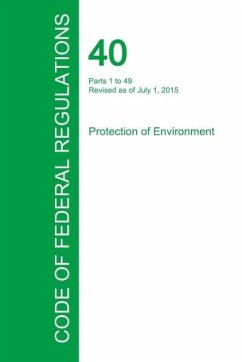 Cover Code of Federal Regulations Title 40, Volume 1, July 1, 2015
