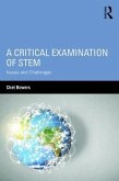 A Critical Examination of STEM