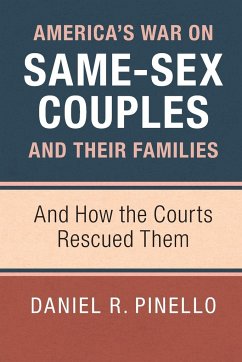 America's War on Same-Sex Couples and their Families - Pinello, Daniel R.