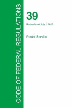 Cover Code of Federal Regulations Title 39, Volume 1, July 1, 2015