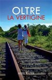 Oltre la vertigine (eBook, ePUB)