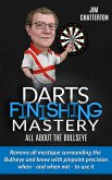 Darts Finishing Mastery: All About the Bullseye (eBook, ePUB)
