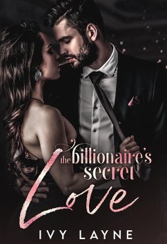 The Billionaire's Secret Love (The Winters Saga, #2) (eBook, ePUB) - Layne, Ivy
