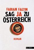 Sag ja zu Österreich (eBook, ePUB) Sag ja zu Österreich (eBook, ePUB)
