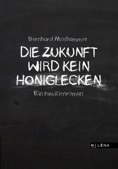 Cover Die Zukunft wird kein Honiglecken (eBook, ePUB)