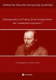 Dostojewskij und Tolstoj: Zwei Antagonisten der russischen Literatur?