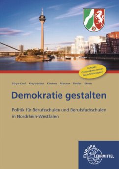 Demokratie gestalten, Ausgabe Nordrhein-Westfalen - Kösters, Henry;Maurer, Rainer;Steen, Heinz