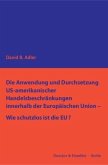 Die Anwendung und Durchsetzung US-amerikanischer Handelsbeschränkungen innerhalb der Europäischen Union