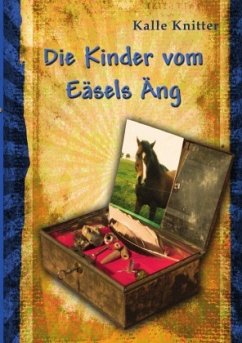 Die Kinder vom Eäsels Äng - Knitter, Kalle