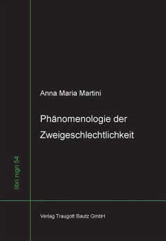 Phänomenologie der Zweigeschlechtlichkeit (eBook, PDF) - Martini, Anna Maria