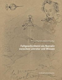 Fallgeschichte(n) als Narrativ zwischen Literatur und Wissen