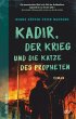 Kadir, der Krieg und die Katze des... - Bild 1