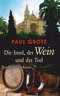 Die Insel, der Wein und der Tod / Weinkrimi Bd.13 (eBook, ePUB) - Grote, Paul