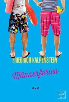 Männerferien - Kalpenstein, Friedrich