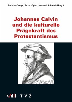 Cover Johannes Calvin und die kulturelle Prägekraft des Protestantismus (eBook, PDF)