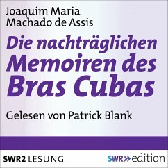 Die nachträgliche Memoiren des Bras Cubas (MP3-Download) - Machado de Assis,Joaquim Maria