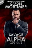 Savage Alpha (ALPHA 8) (eBook, ePUB)